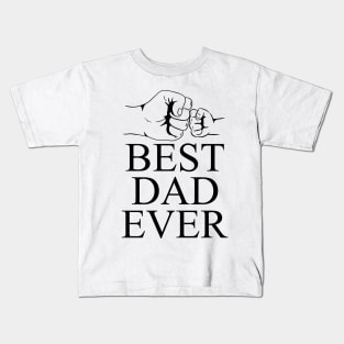 BEST DAD EVER - Father and son Kids T-Shirt